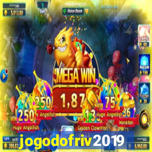 jogodofriv2019