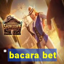 bacara bet