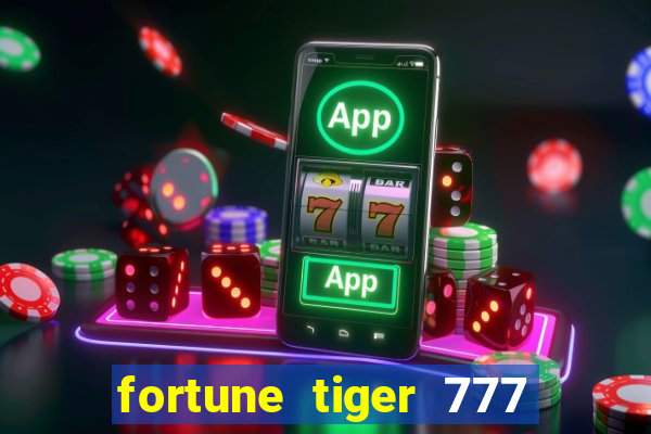 fortune tiger 777 bonus de cadastro