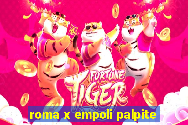 roma x empoli palpite