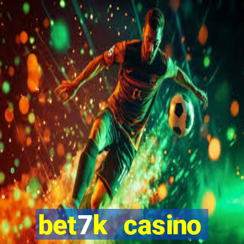 bet7k casino fortune tiger