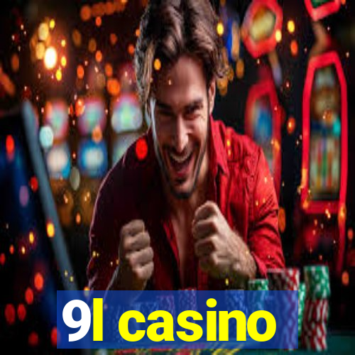 9l casino