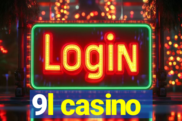 9l casino