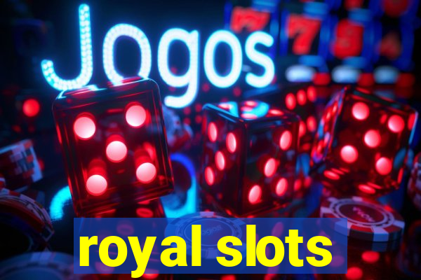 royal slots