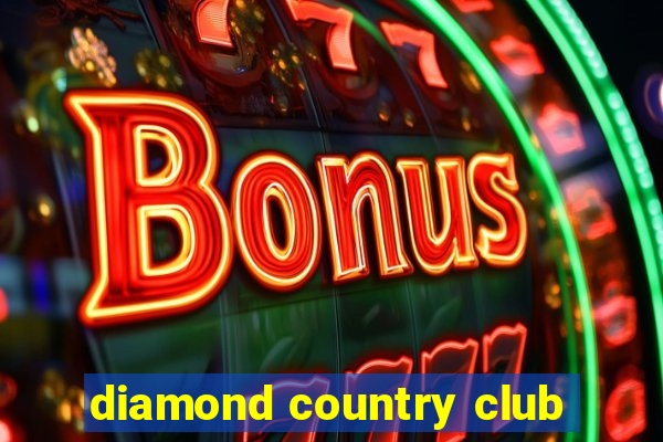 diamond country club