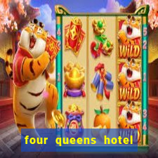 four queens hotel & casino