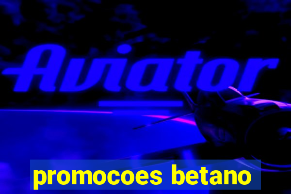 promocoes betano