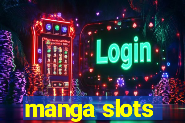 manga slots