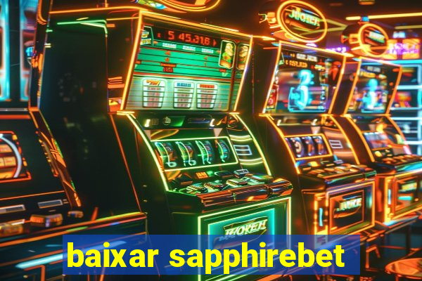 baixar sapphirebet