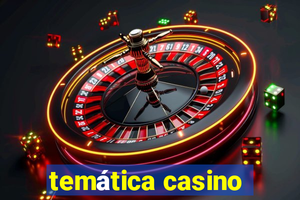 temática casino