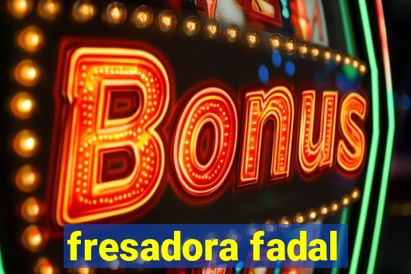 fresadora fadal