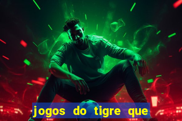 jogos do tigre que dao bonus no cadastro