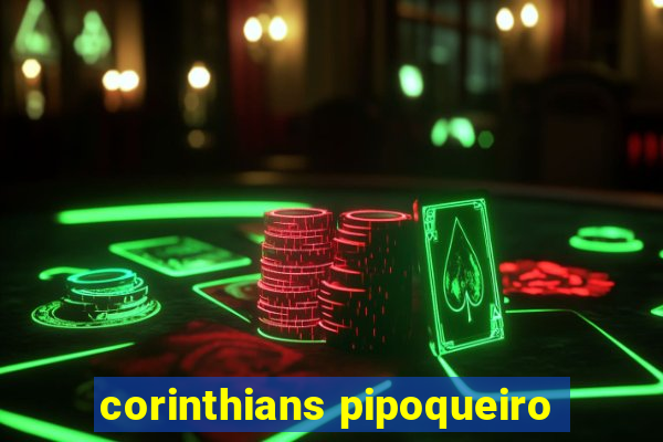 corinthians pipoqueiro