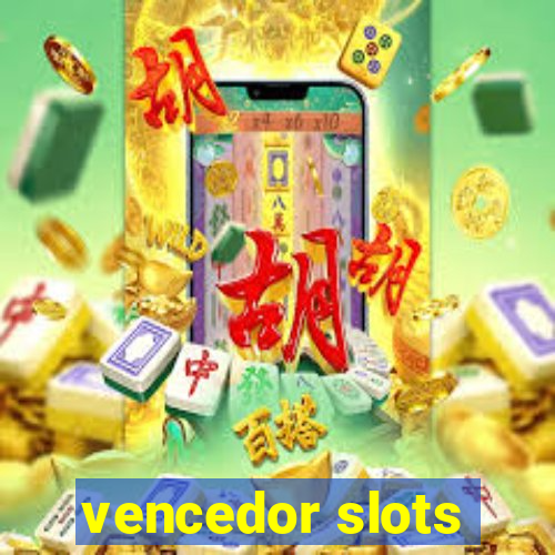 vencedor slots