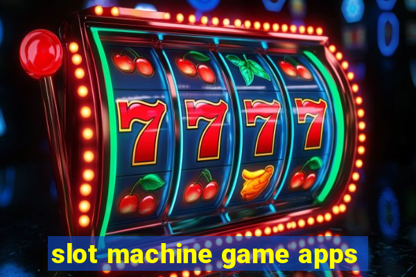 slot machine game apps