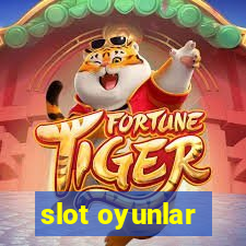 slot oyunlar