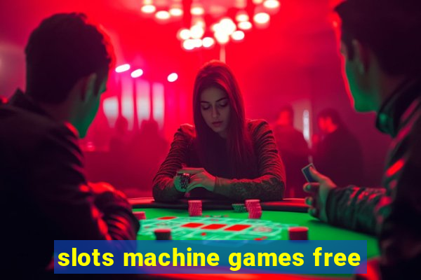 slots machine games free