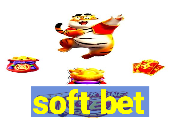 soft bet