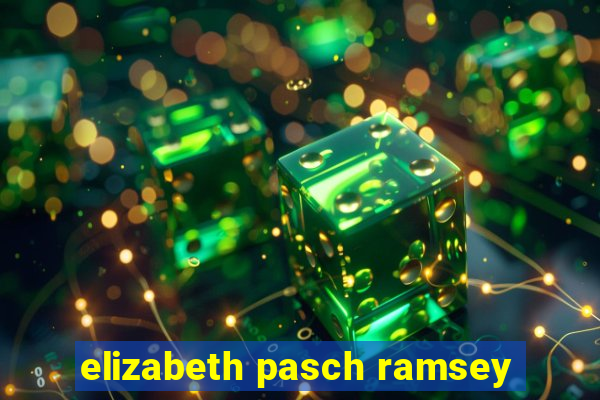 elizabeth pasch ramsey