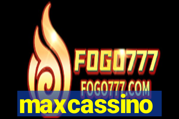 maxcassino