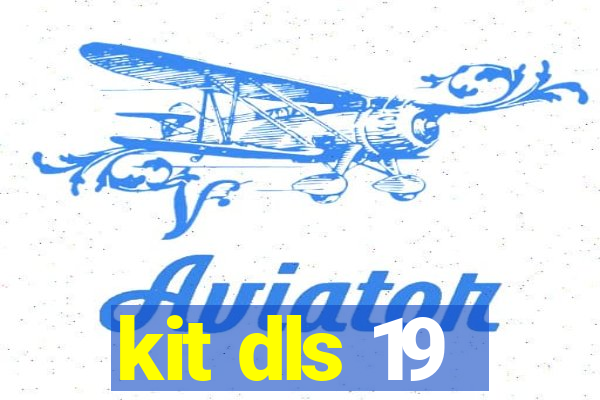 kit dls 19