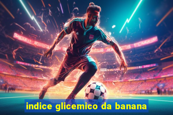 indice glicemico da banana