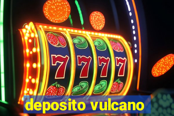 deposito vulcano