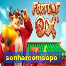 sonharcomsapo