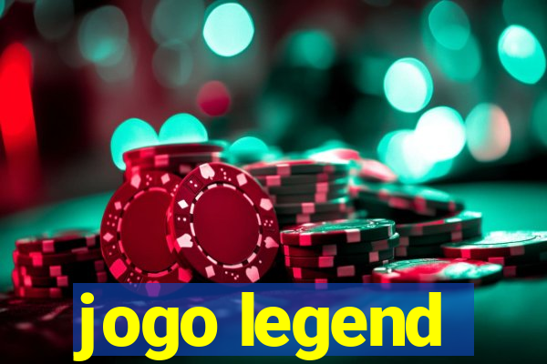 jogo legend