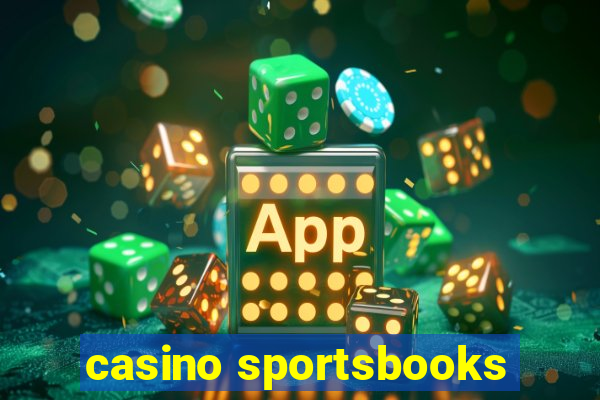 casino sportsbooks