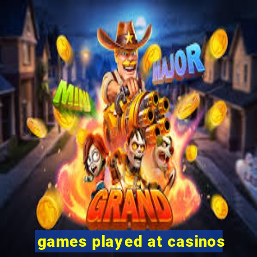 games played at casinos