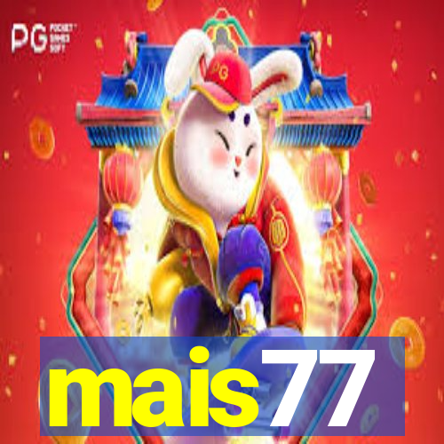 mais77