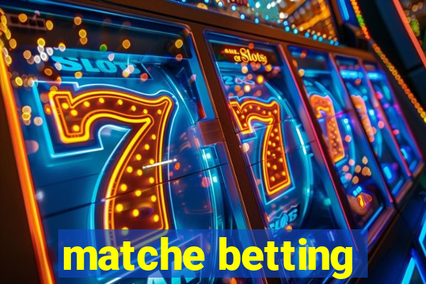 matche betting