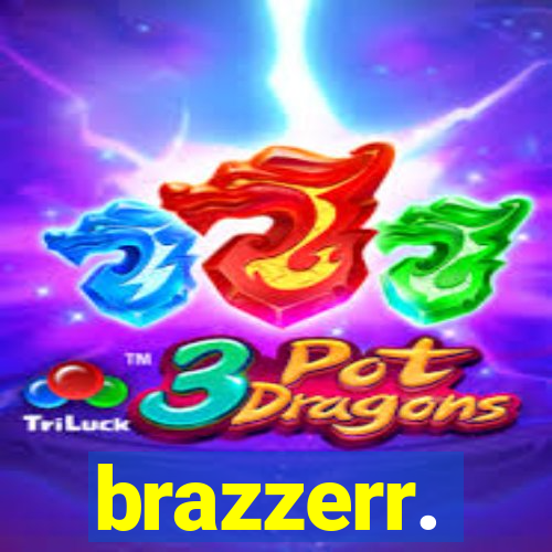 brazzerr.