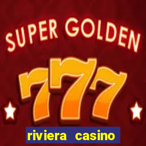 riviera casino hotel las vegas