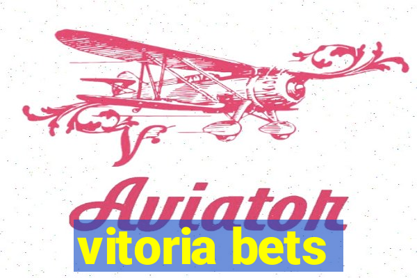 vitoria bets