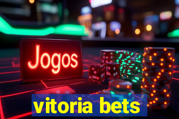 vitoria bets