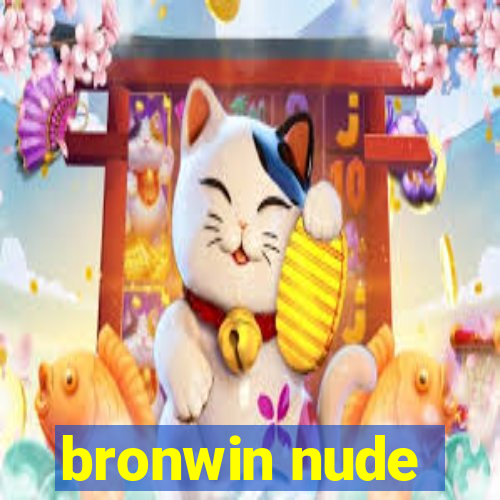 bronwin nude