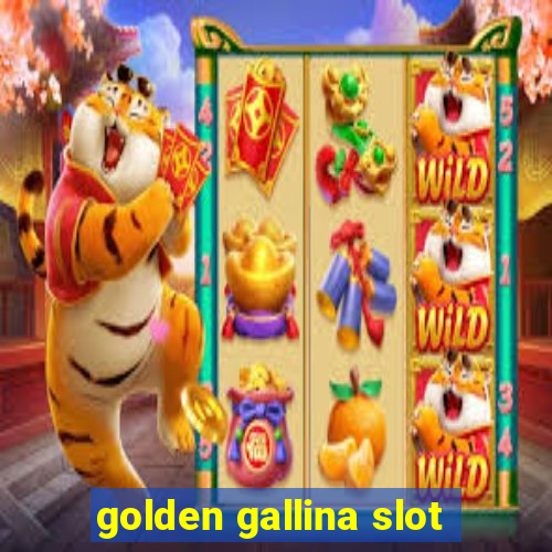 golden gallina slot