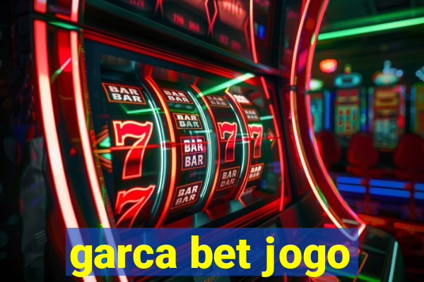 garca bet jogo