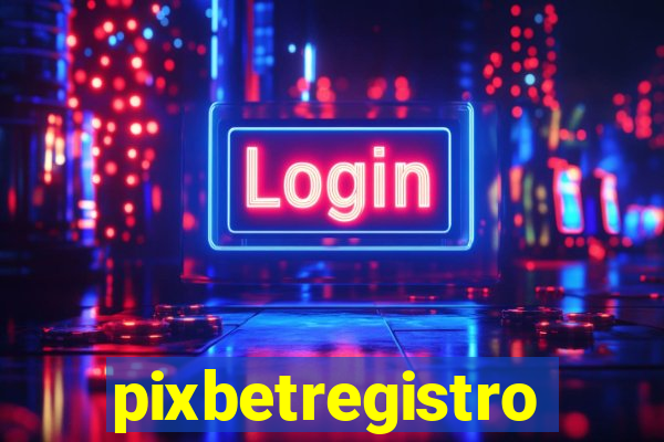 pixbetregistro