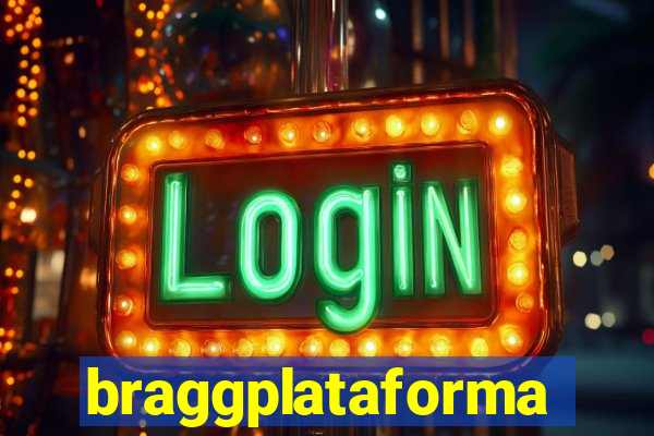 braggplataforma