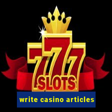 write casino articles