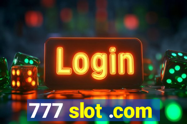 777 slot .com