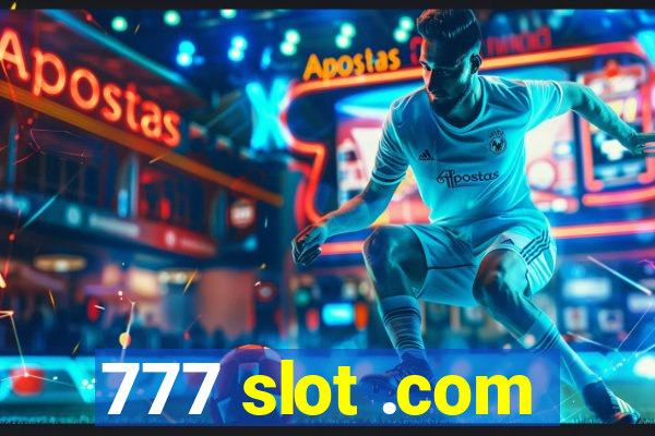 777 slot .com