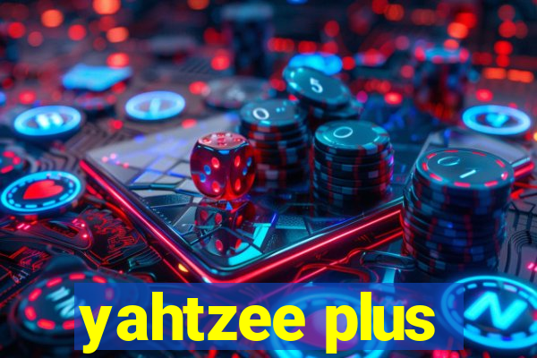 yahtzee plus