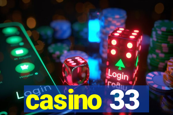 casino 33