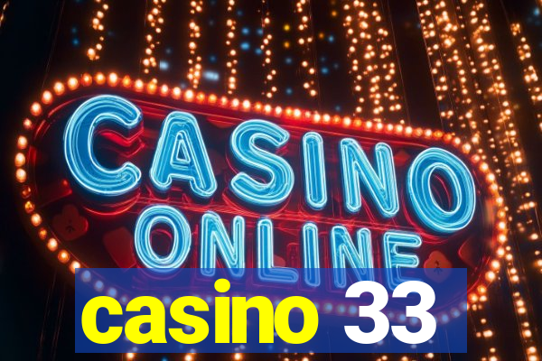 casino 33