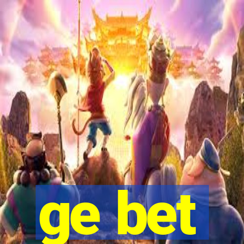 ge bet