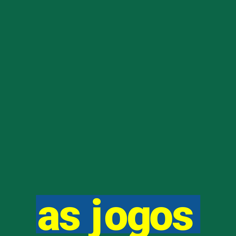 as jogos